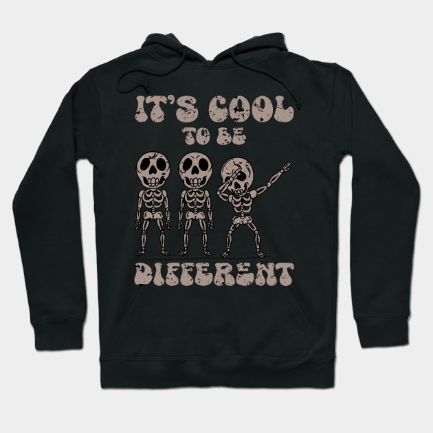 IT’S COOL TO BE DIFFERENT Hoodie by Tee Trends